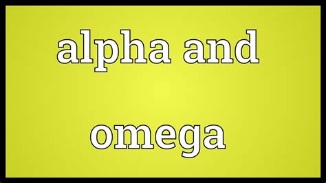 omega vs alpha meaning